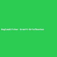Unglaublicher Granit-Briefkasten